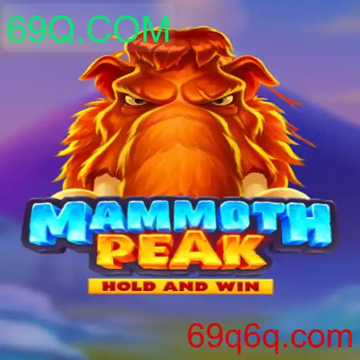 Descubra MammothPeak: O Novo Fenômeno dos Jogos com 69Q.COM